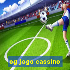 og jogo cassino